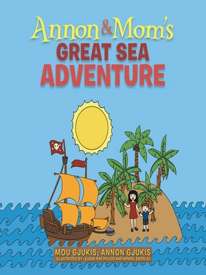cover image of Annon and Moms Great Sea Adventure